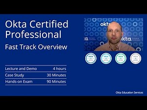 Okta Certificate Professional Fast Track Overview