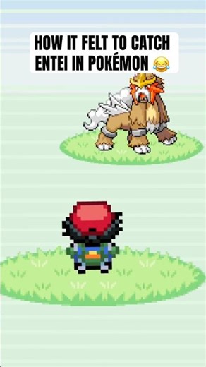 How it felt to catch Entei in Pokémon 😂 #pokemon #shorts