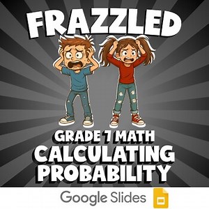 Calculating Probability FRAZZLED Math Game | No Prep Grade 7 Review
