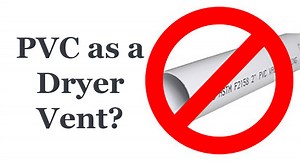 Can You Use PVC for a Dryer Vent? (Explained)