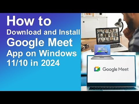 How to Download and Install Google Meet App on Windows 11/10