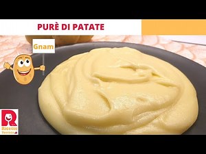 Purè di patate: ricetta tradizionale e ricetta bimby