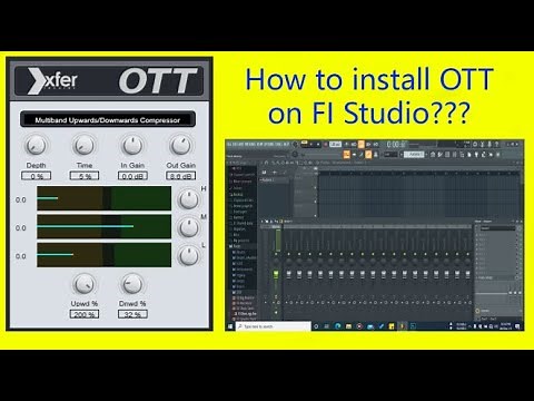 HOW TO INSTALL OTT|HOW TO ADD VST ON FL STUDIO