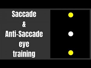 Saccade & Anti-Saccade Eye Training