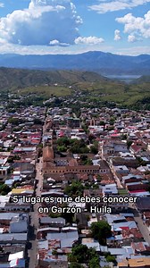 5 lugares que debes conocer en Garzón Huila 🛩️⛰️❤️🇨🇴 | Neiva Activa