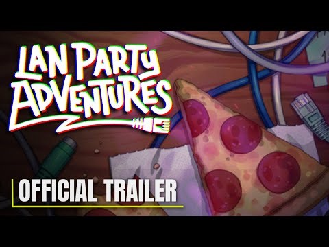Lan Party Adventures - Official Launch Trailer