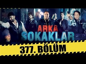 ARKA SOKAKLAR 377. BÖLÜM | FULL HD