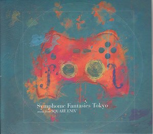 Tokyo Philharmonic Orchestra And Tokyo Philharmonic Chorus - Symphonic Fantasies Tokyo - Music From Square Enix