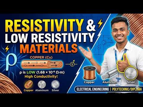 Resistivity & Low Resistivity Materials | Electrical Engineering | Polytechnic/Diploma