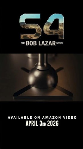 S4: the bob lazar ∇ story: documentary amazon prime official moving poster VI (2026)