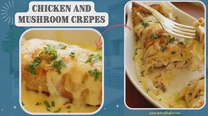 Chicken and Mushroom Crepes