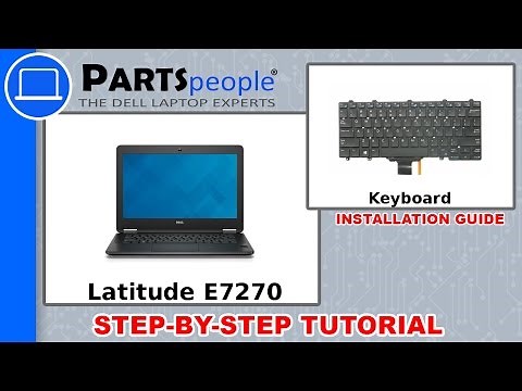 Dell Latitude E7270 (P26S001) Keyboard How-To Video Tutorial