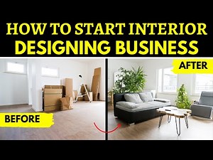 How to Start Interior Designing Business || The Ultimate Guide for Interior Design Business