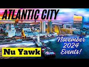 🟡 Atlantic City | November 2024 Hotel & Casino Events! Shows, Sports & Holiday Information! #NuYawk