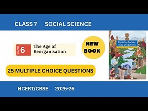 Class 7 Social Science I Chapter 6 The Age of Reorganisation I Multiple Choice Questions I NCERT