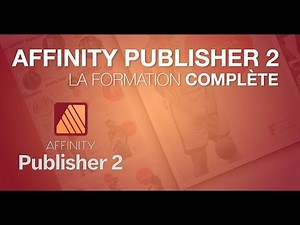 Affinity Publisher 2 la formation complète