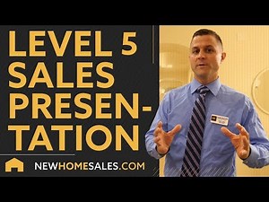 New Home Sales Presentation and Product Demonstration - LEVEL 5 - New Home Sales Training - LEARS