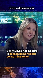 #Colombia | La precandidata presidencial Vicky Dávila habla sobre la llegada de Benedetti como minInterior. Vea la entrevista completa en el canal de YouTube de Red Noticias. | RED Noticias