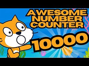 AWESOME Number Counter! - Scratch Tutorial