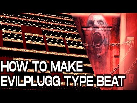 HOW TO MAKE EVIL PLUGG TYPE BEAT | EVILPLUGG BEAT TUTORIAL BY SMOKKESTAXKK