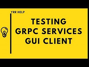 How To Test GRPC Services Using GUI client