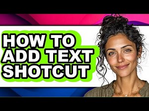How to Add Text Shotcut (updated)