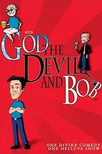God, the Devil and Bob (2000-2011) - TV Show