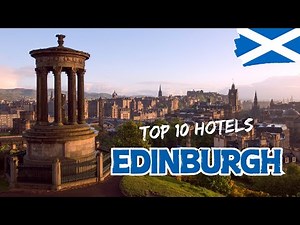🏴󠁧󠁢󠁳󠁣󠁴󠁿 10 Best HOTELS in EDINBURGH Scotland 🏰 (4K)
