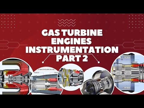 26. Gas Turbine Engines Engine Instrumentation Part 2