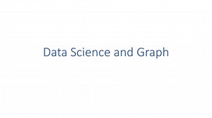 Tutorial on Graph Data Science