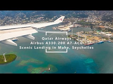 Scenic Landing in Seychelles with Qatar Airways A330