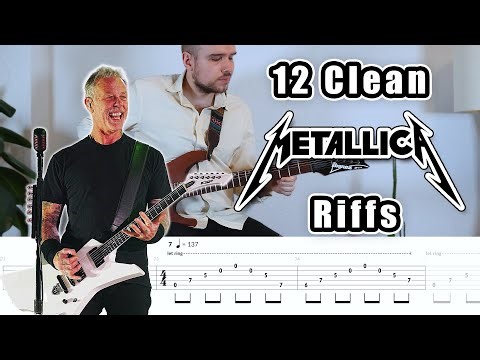 12 Iconic Clean Metallica Riffs (with Tabs)