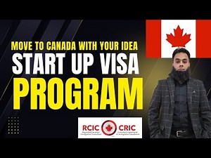 Canada Startup Visa Program Explained | How to Immigrate as an Entrepreneur (2025 Guide)