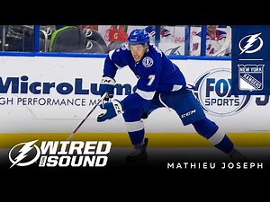 Wired for Sound | Mathieu Joseph vs New York Rangers