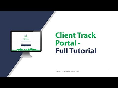 Client Track Portal - Full Tutorial