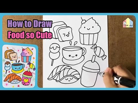 How to Draw Food so cute and easy สอนวาดรูปอาหารน่ารักๆ แบบง่ายๆ By_little_school EP.192