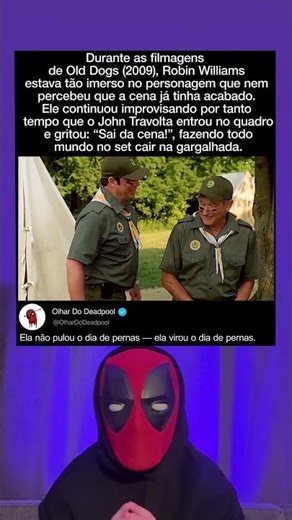 Durante as filmagens de Old Dogs (2009), Robin Williams falou demais