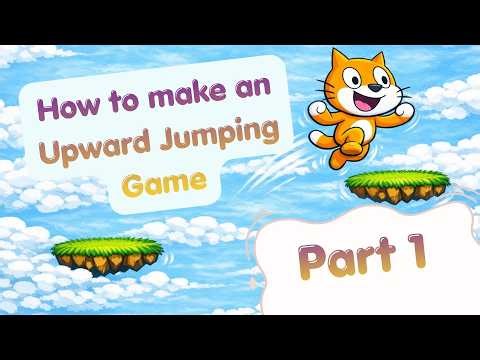[Scratch Tutorial] How to make an Upward Jumping Game (Part 1)