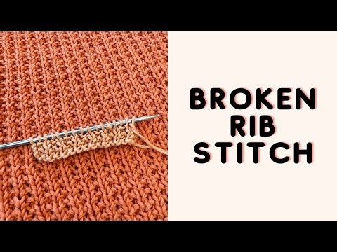 How To Knit The Broken Rib Stitch