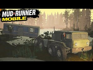 MudRunner Mobile Gameplay - Night Safari Walkthrough MAZ 537