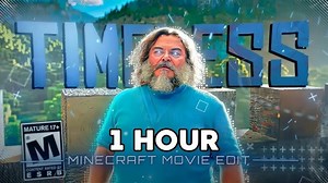 Timeless x Minecraft Movie Song [1 HOUR]