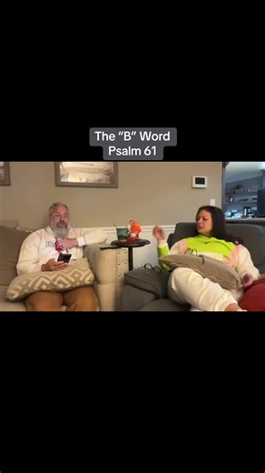 Exploring Psalm 61 and the ‘B’ Word