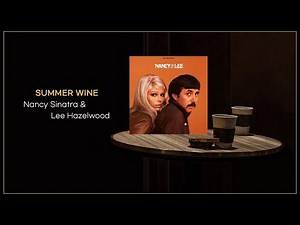 Nancy Sinatra & Lee Hazelwood - Summer Wine / FLAC