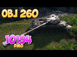 Obj 260 - 5 Kills 10.1K DMG • Speaks for itself! • World Of Tanks