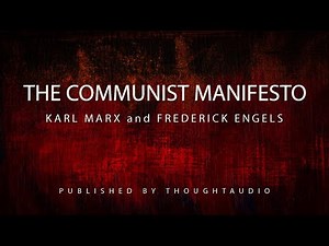 The Communist Manifesto by Karl Marx and Friedrich Engels - Full Audio Book