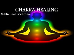 Open Balance And Heal Your 7 Chakras With Subliminal messages + Isochronic Tones