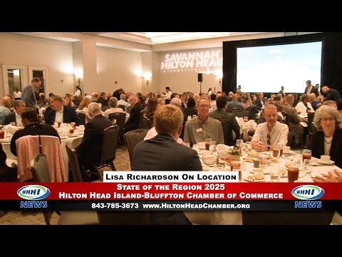 WHHI NEWS | State of the Region 2025 | Hilton Head Chamber of Commerce | On Location | WHHITV