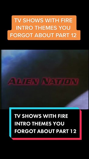 TV SHOWS WITH FIRE INTRO THEMES YOU FORGOT ABOUT PART 12 ALIEN NATION. #AlienNation #AlienNationTV #Alien #Nation #FYP #foryourpage #TV #TVShow #FireThemes #Fire #Themes #ThemeSongs #FireThemeSongs