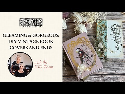 Gleaming & Gorgeous: DIY Vintage Book Covers and Ends