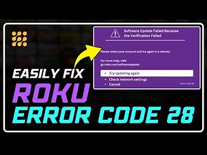 How to Fix Roku Error Code 28: Easy Step-by-Step Guide!